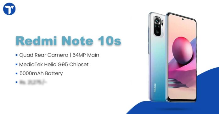 Redmi Note 10s – Upcoming Model in Redmi’s Most Preferred Note 10 Lineup