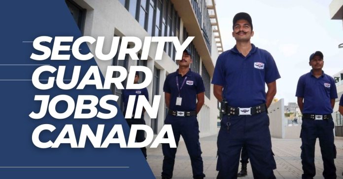 Security Guard Jobs in Canada